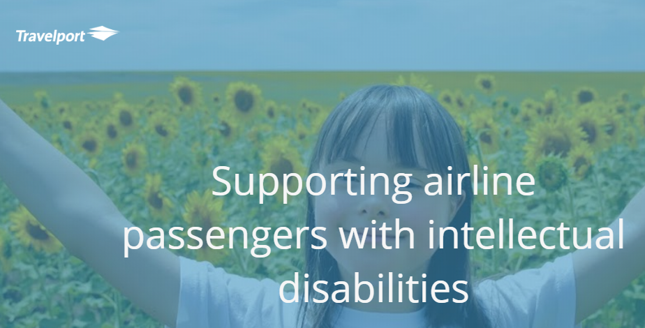 Travelport launches global campaign to encourage more support for airline passengers with intellectual disabilities